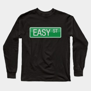Easy Street Road Sign Long Sleeve T-Shirt